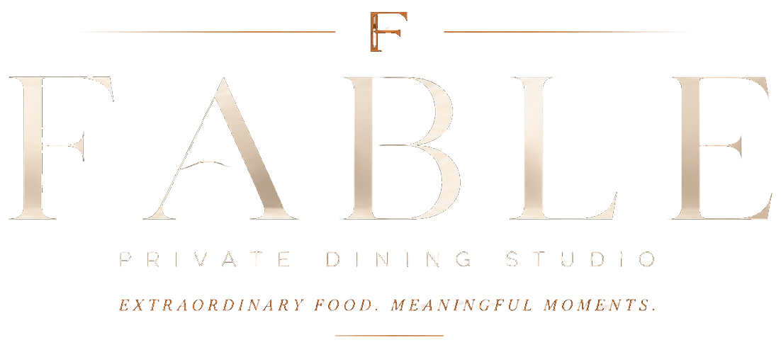 Fable Private Dining Studio — extraordinary food, meaningful moments