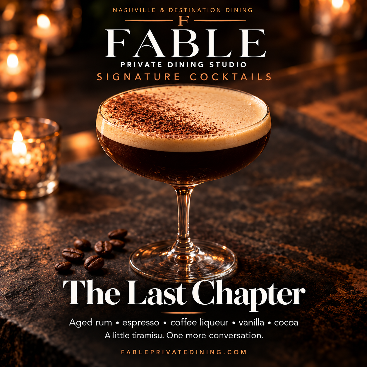 The Last Chapter: aged rum, espresso, vanilla and cocoa